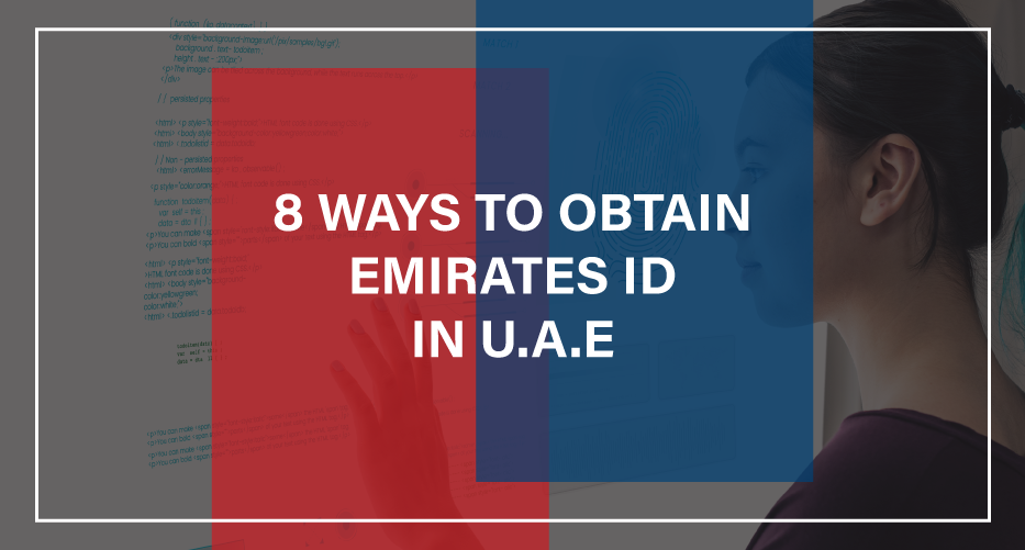 8 ways to obtain Emirates ID in UAE