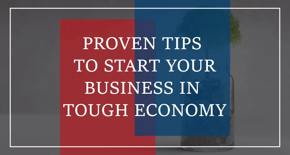 starting a business in a tough economy