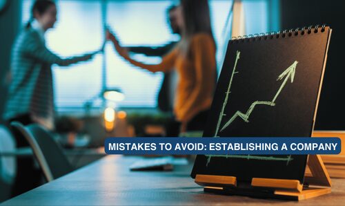 Top Mistakes to Avoid: Establishing a Company in the UAE