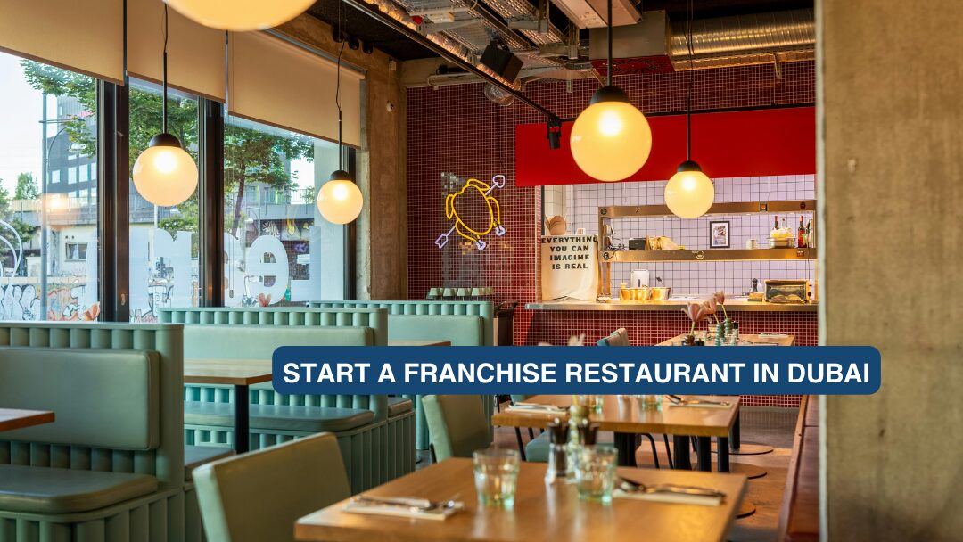 Start a Franchise Restaurant in Dubai