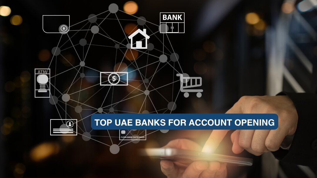 business owner looking to open bank account in Dubai