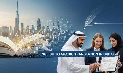 How to Find the Best English to Arabic Translation Services in Dubai