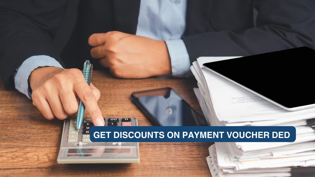 Discounts on Payment Voucher DED in Dubai